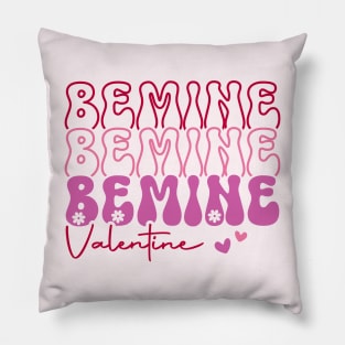 Be Mine Be Mine Valentine Pillow