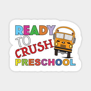 Ready To Crush Preschool Magnet