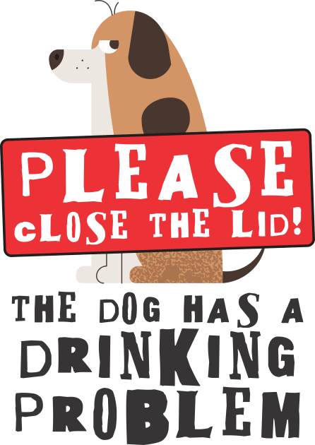 Close The Lid, The Dog Has A Drinking Problem Funny Doggo Meme Sign For Your Bathroom! Kids T-Shirt by Crazy Collective