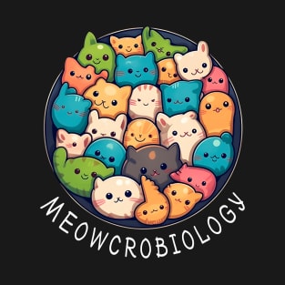 Meowcrobiology - Funny Microbiology Science Cat Lover T-Shirt