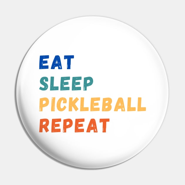 Eat Sleep Pickleball Repeat full retro Pin by dinksnballs