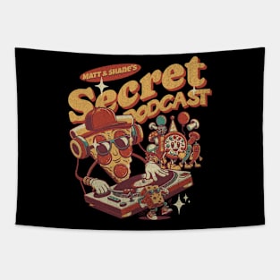 Matt and Shane's Secret Podcast Pizza Party Toon Design Tapestry