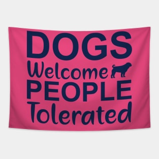 dogs welcome people tolerated Tapestry