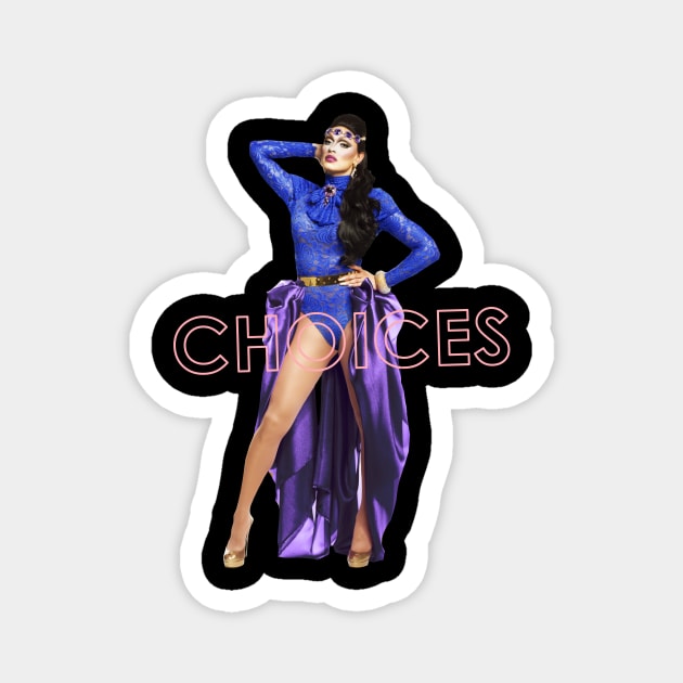 CHOICES Magnet by shantaysashay