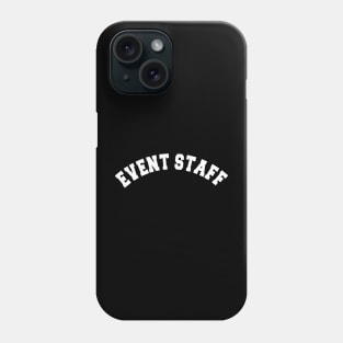 Event Staff w Phone Case