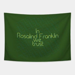 In science we trust (Rosalind Franklin) Tapestry