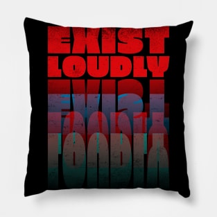 Inspirational Quotes Exist Loudly in Red Text format Pillow