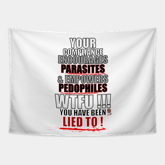 YOU HAVE BEEN LIED TO Tapestry by CovidLiebrary