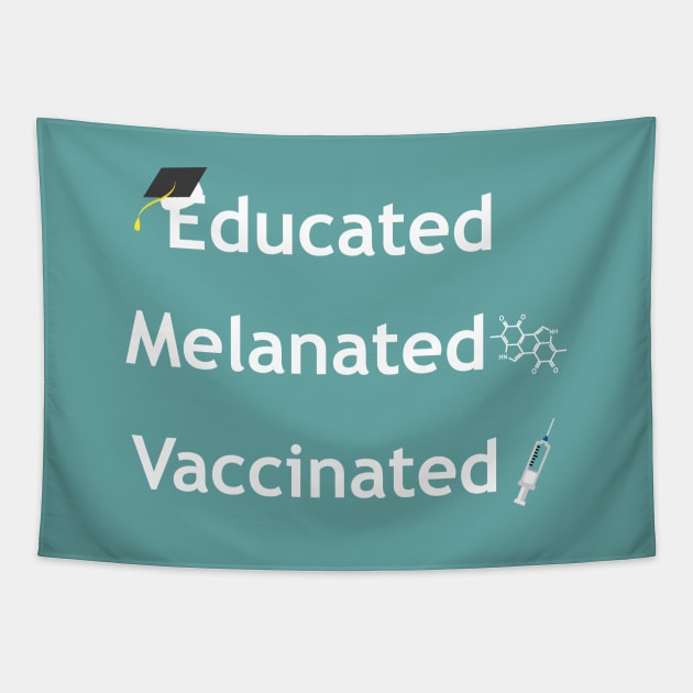 educated melanated vaccinated Tapestry by tita