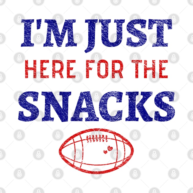 I'm Just Here For The Snacks - Funny Football Snacks by Petalprints