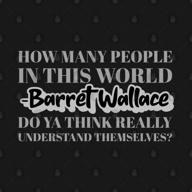 Final Fantasy 7 Barret Wallace Quote by Gamers Utopia