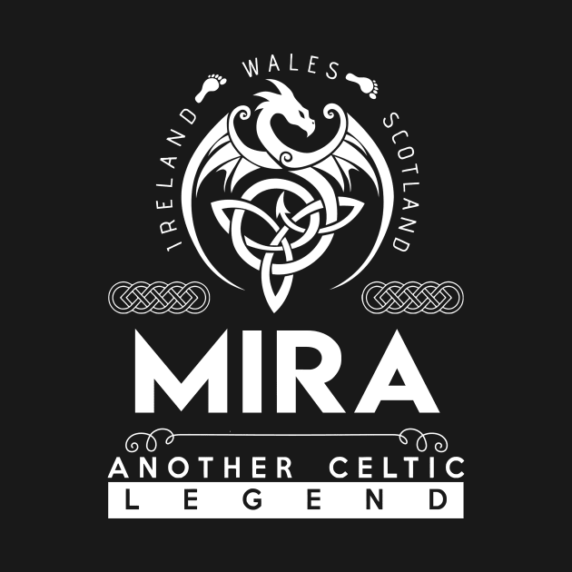Mira Name T Shirt - Another Celtic Legend Mira Dragon Gift Item by harpermargy8920
