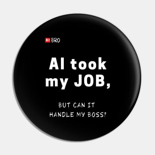 Handle my boss? Pin