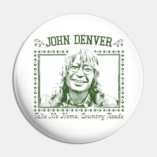 John Denver / Take Me Home, Country Roads Pin