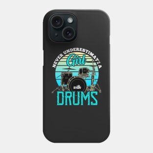 Never underestimate a girl with drums Drummer Phone Case