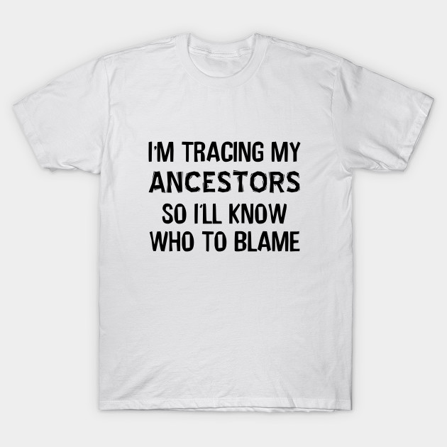 funny genealogy t shirts