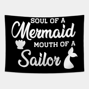 Mermaid - Soul of a mermaid mouth of a sailor Tapestry