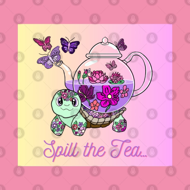 Spill the Tea Turtle by Octopus Cafe