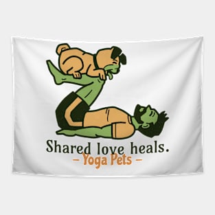 Shared love heals, Yoga pets - Yoga with pets Tapestry