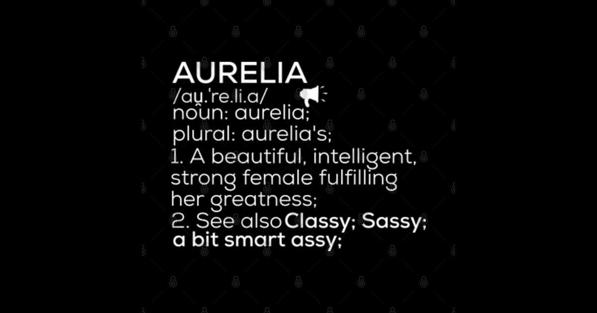 Aurelia Name Aurelia Definition Aurelia Female Name Aurelia Meaning