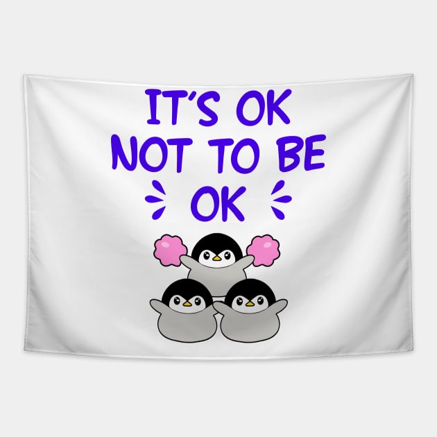 It's ok not to be okay. Inspirational motivational quote. Cute cheering little baby penguins with pink pom poms. Self-love, self-care. Bad day. Positivity, optimism, kindness. Tapestry by IvyArtistic