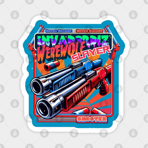 Werewolf Slayer - Retro Arcade Shooter Magnet by Invad3rDiz