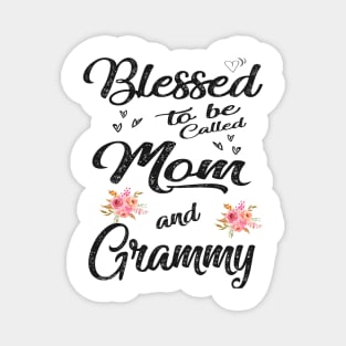 mothers day blessed to be called mom and grammy Magnet