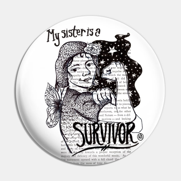 My Sister is a Survivor Pin by Polkadotdreamer