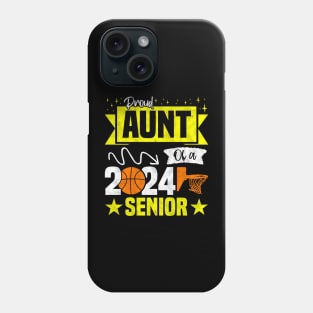 Funny Basketball Senior 2024 - Proud Aunt Of A 2024 Senior Phone Case