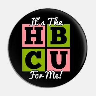 It's The HBCU For Me Pink and Green Pin