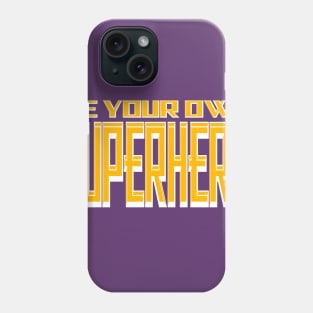 Be Your Own Gold And White Phone Case