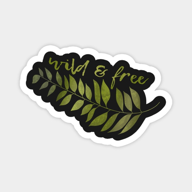 Wild and Free Leaf Design Magnet by WalkSimplyArt