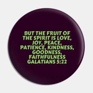 Bible Verse Galatians 5:22 Pin