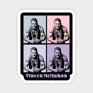 Vincen McMahon 80s Pop ART Magnet