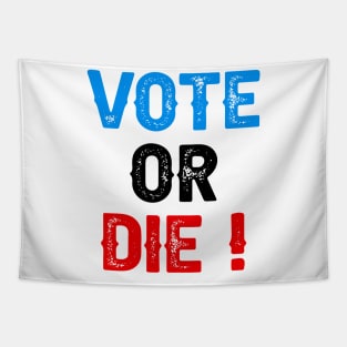 Vote Or Die Tapestry