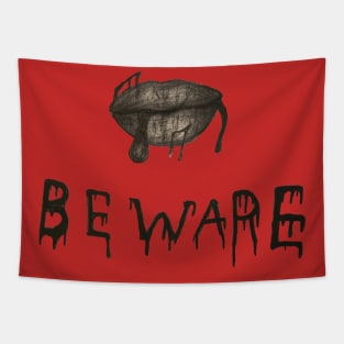 Beware Tapestry