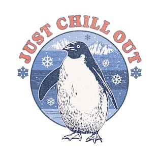 Just Chill Out Penguin - Funny Penguin - Penguin Lover T-Shirt