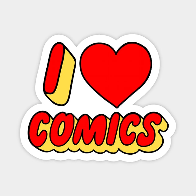 I Love Comics Magnet by elliotcomicart