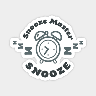 Snooze Master Magnet