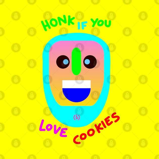 Honk if you love cookies by (b)ananartista sbuff