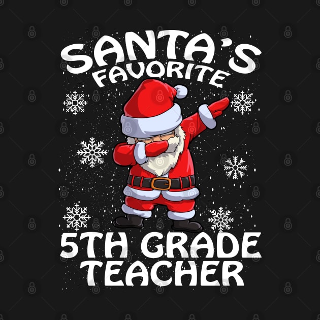 Santas Favorite 5Th Grade Teacher Christmas by intelus