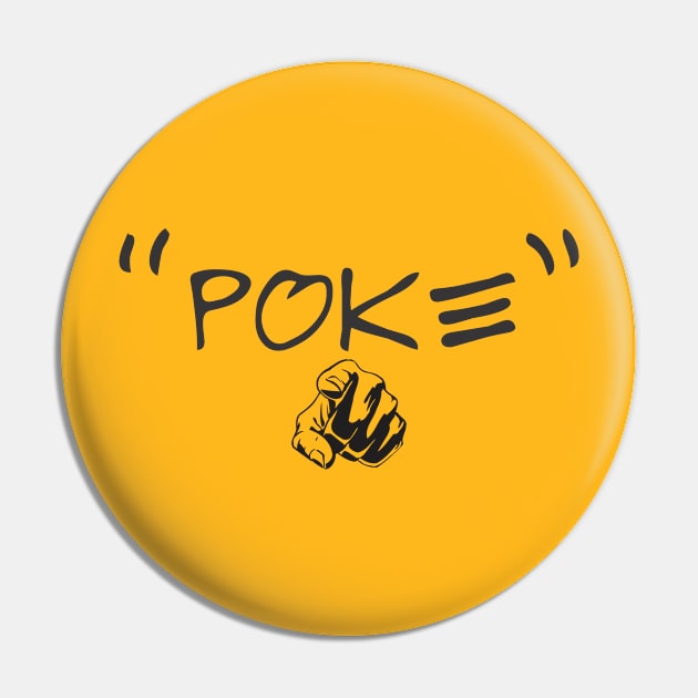 Poke me! Funny meme Pin by Crazy Collective