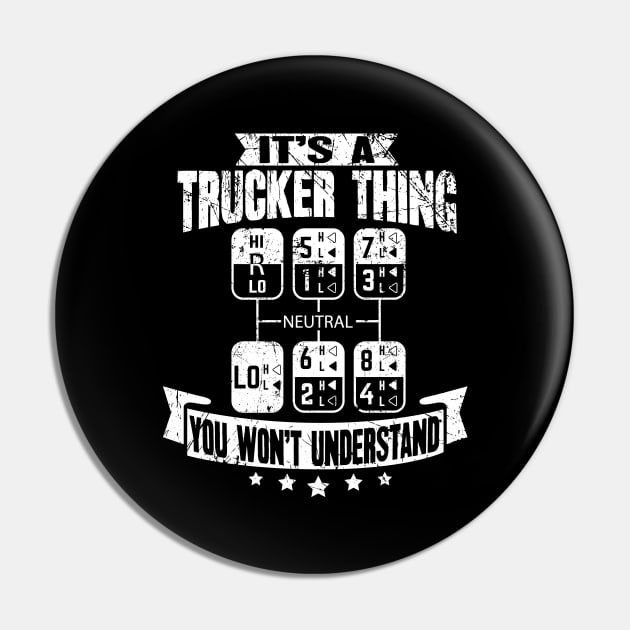 It's a trucker thing you won't understand - truck driver Pin by captainmood