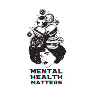 Mental Health Matters Space Design T-Shirt