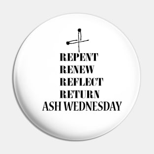 REPENT, RENEW, REFLECT, RETURN,ASH WEDNESDAY Pin