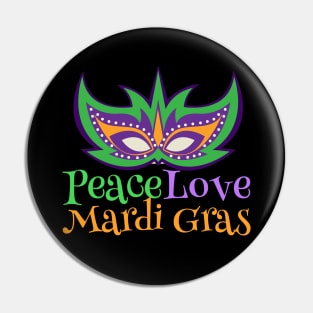 Peace Love Mardi Gras Pin