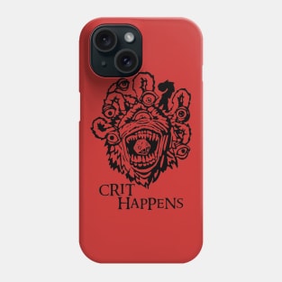 Beholder Dungeons and Dragons Crit Happens Phone Case