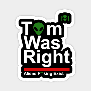 Aliens F**king Exist Magnet