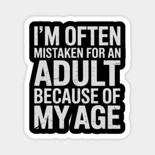 I'm Often Mistaken Magnet