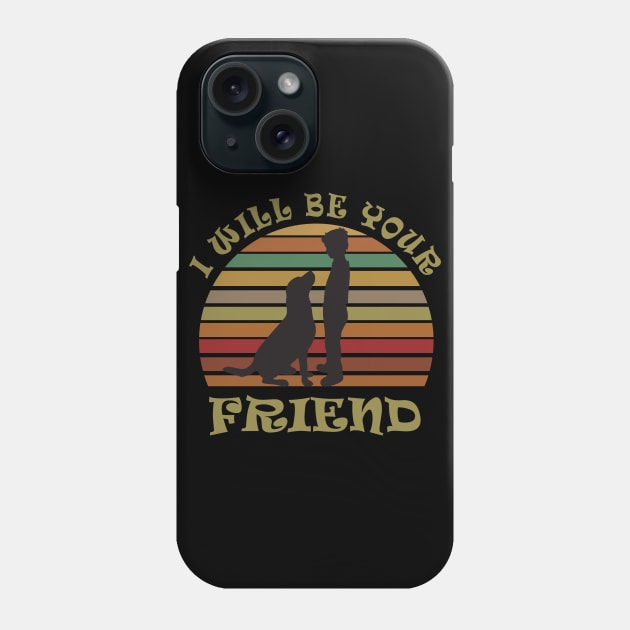 I will be your friend Phone Case by Work Memes